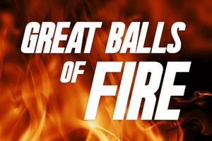 Great Balls of Fire